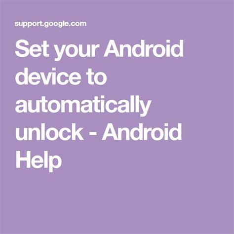 Choose when your Android phone can stay unlocked .